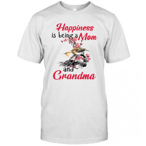 Happiness Is Being A Mom And Grandma T-Shirt